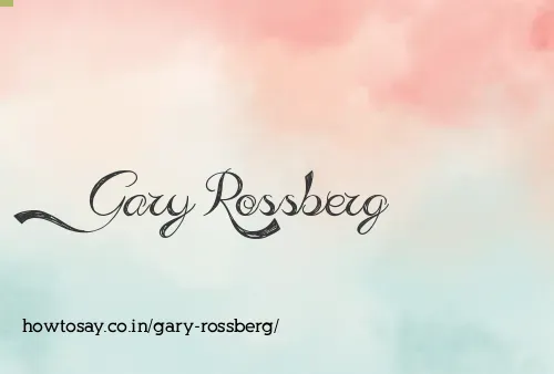 Gary Rossberg