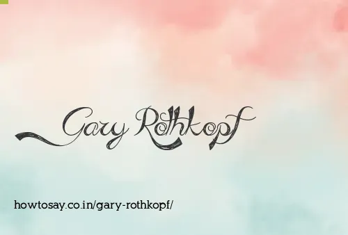 Gary Rothkopf