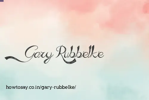 Gary Rubbelke