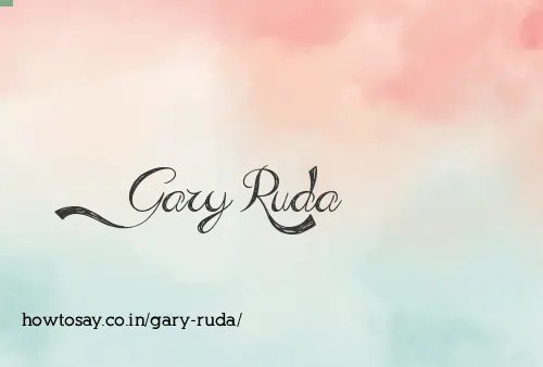 Gary Ruda