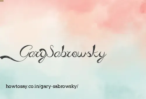 Gary Sabrowsky