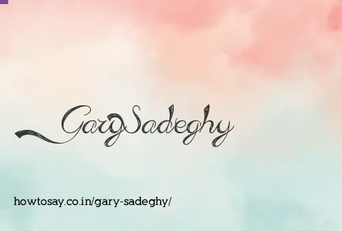 Gary Sadeghy