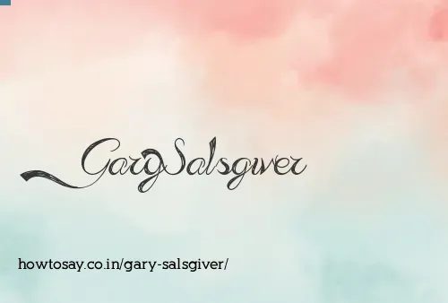 Gary Salsgiver