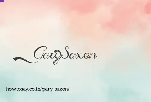 Gary Saxon