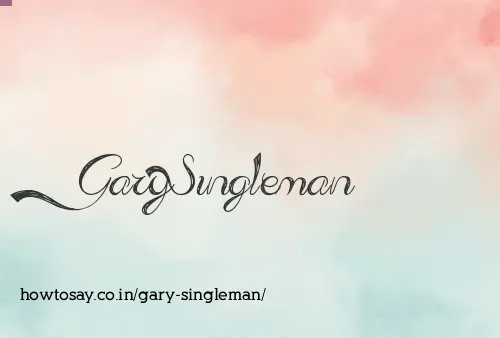 Gary Singleman