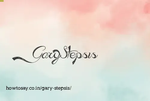 Gary Stepsis