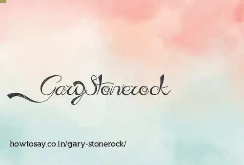 Gary Stonerock