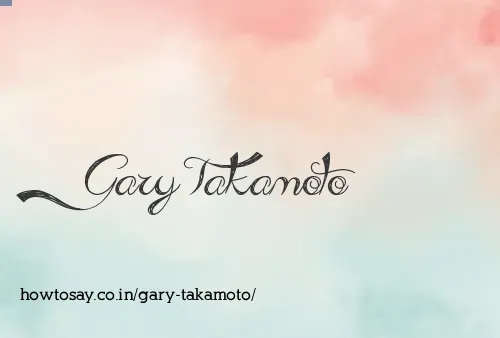 Gary Takamoto