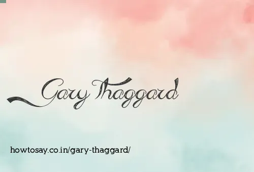 Gary Thaggard