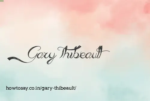 Gary Thibeault