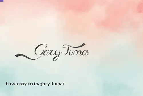 Gary Tuma