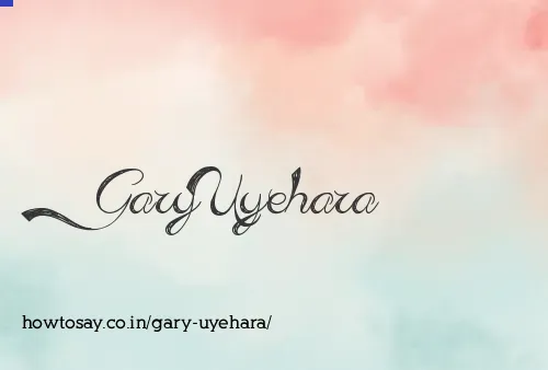 Gary Uyehara