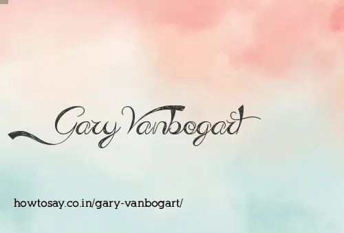 Gary Vanbogart