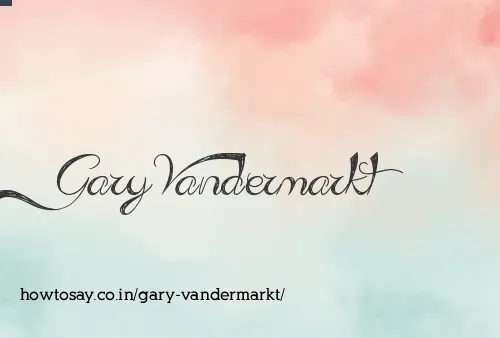 Gary Vandermarkt