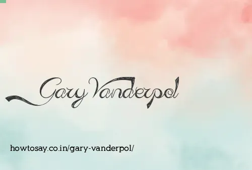 Gary Vanderpol