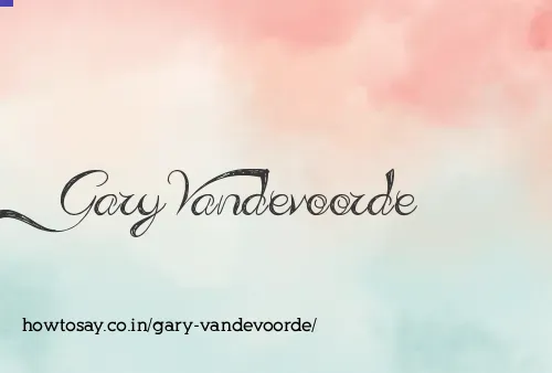 Gary Vandevoorde