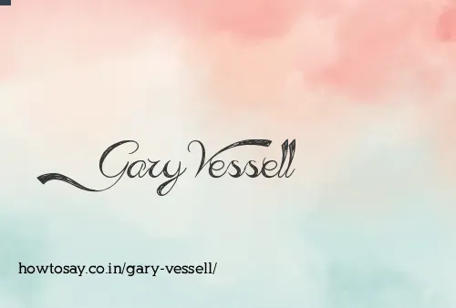 Gary Vessell