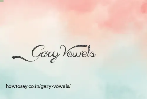 Gary Vowels