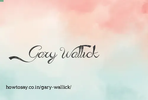 Gary Wallick