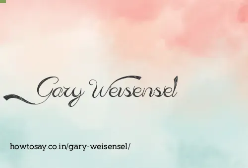 Gary Weisensel
