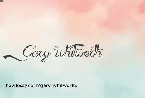 Gary Whitworth