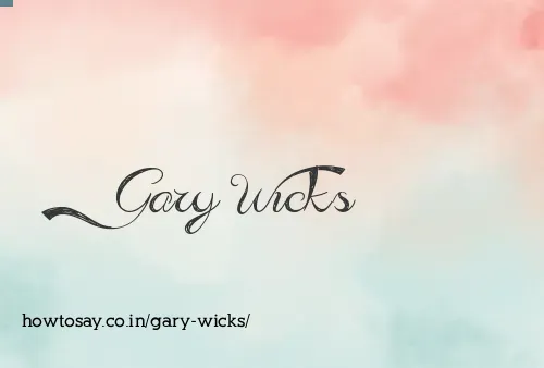 Gary Wicks