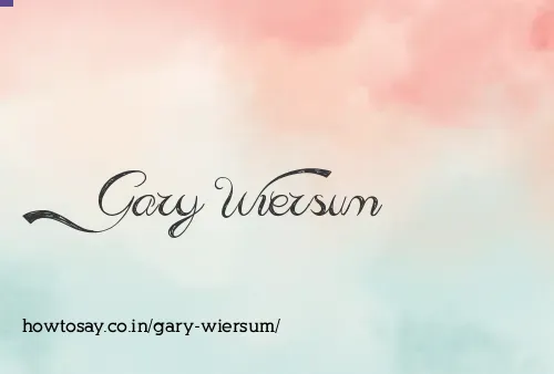 Gary Wiersum