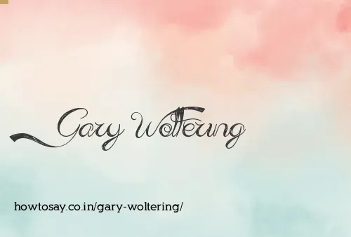 Gary Woltering