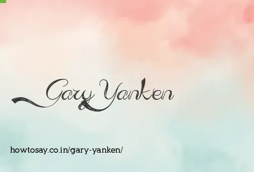 Gary Yanken
