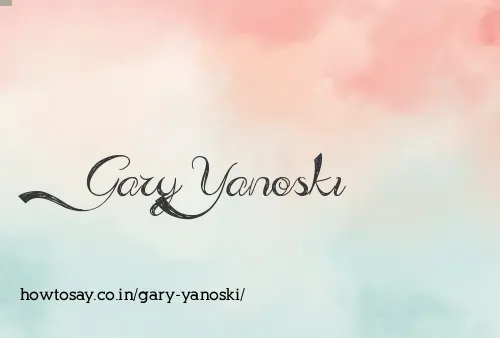 Gary Yanoski