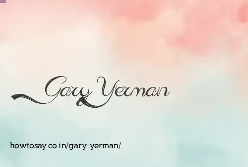 Gary Yerman