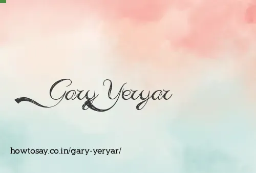 Gary Yeryar