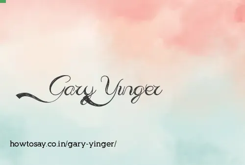Gary Yinger