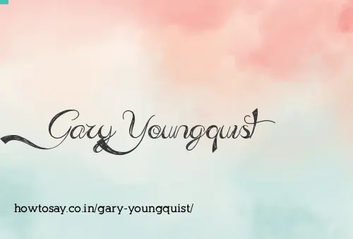 Gary Youngquist