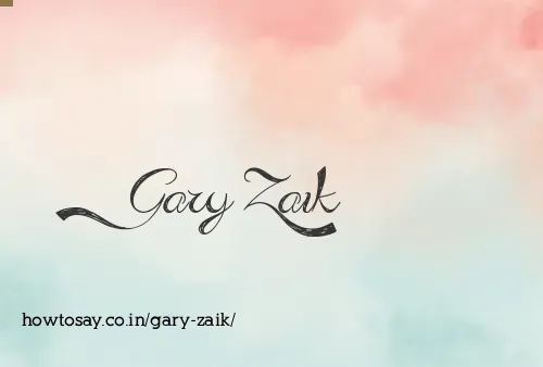 Gary Zaik