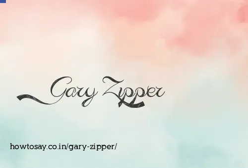Gary Zipper