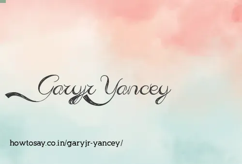 Garyjr Yancey