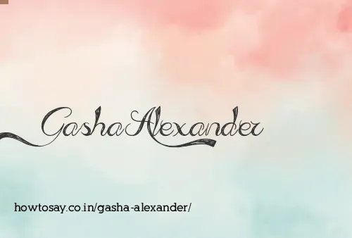 Gasha Alexander