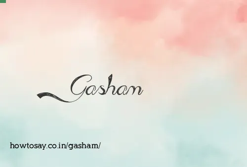Gasham