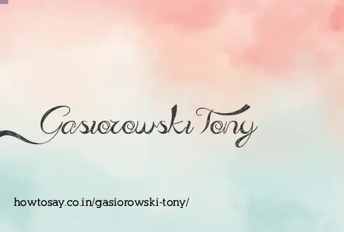 Gasiorowski Tony