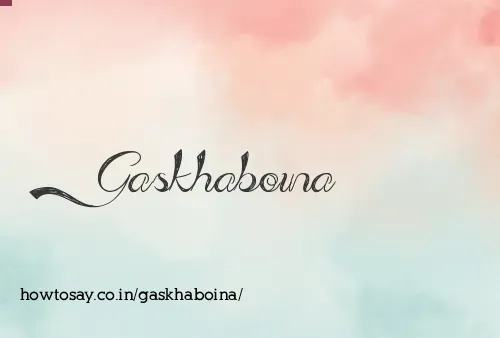 Gaskhaboina