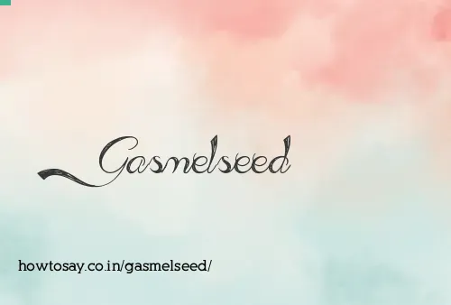 Gasmelseed