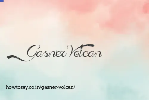 Gasner Volcan