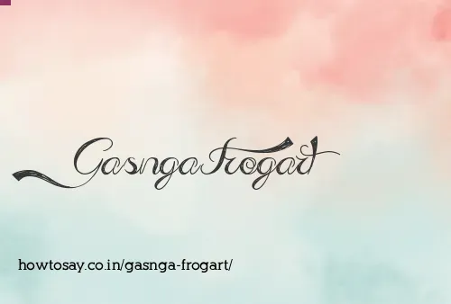 Gasnga Frogart