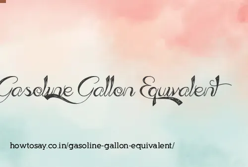 Gasoline Gallon Equivalent