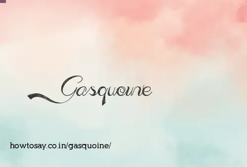 Gasquoine