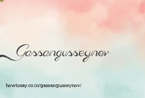 Gassangusseynov