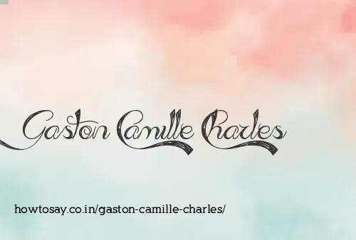 Gaston Camille Charles