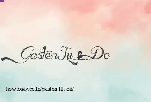 Gaston Iii. De