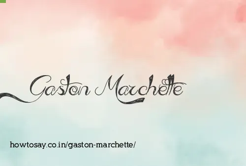 Gaston Marchette